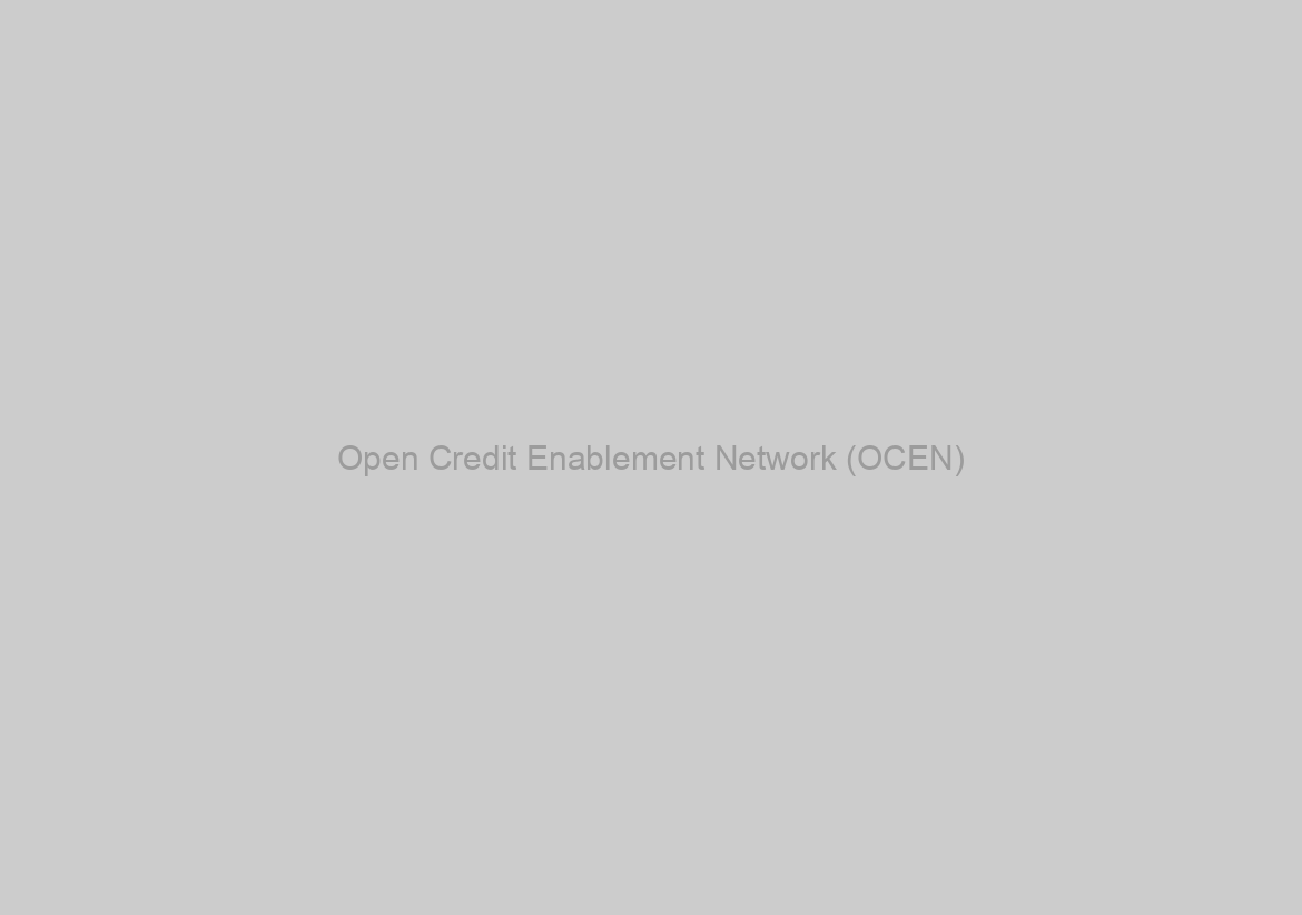 Open Credit Enablement Network (OCEN)